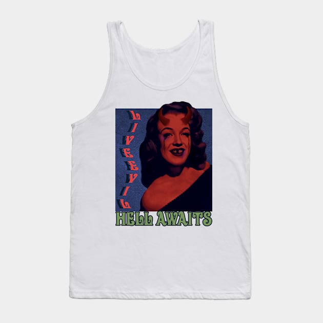 live fast hell awaits Tank Top by svksesmatamv